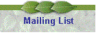 Mailing List